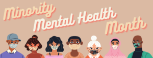 Minority Mental Health Month